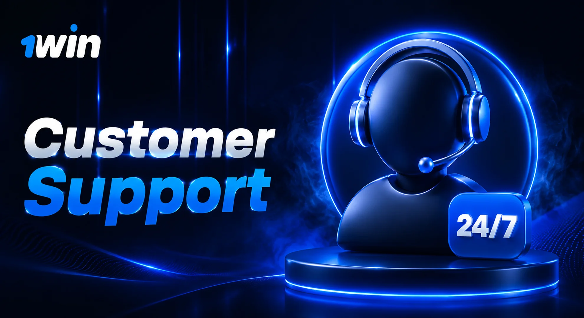 1win customer support is available 24/7.